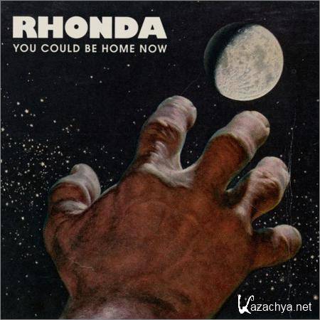 Rhonda - You Could Be Home Now (2018)