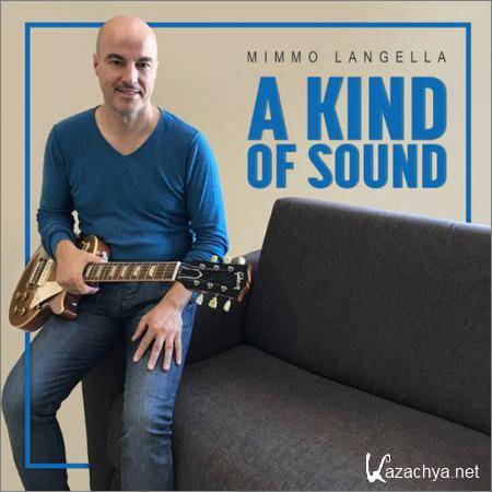 Mimmo Langella - A Kind Of Sound (2018)