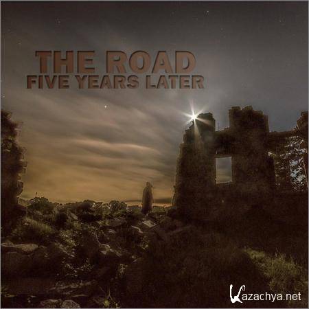 The Road - Five Years Later (2018)