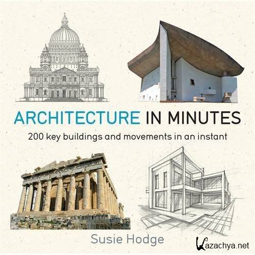 Hodge S.  - Architecture in Minutes.    
