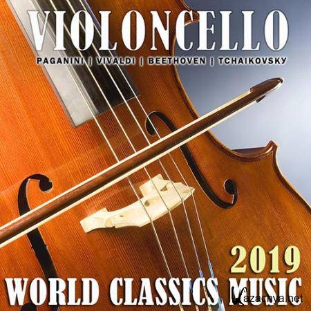 Violoncello: World Classics Music (2019)