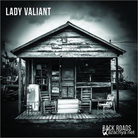 Lady Valiant - Backroads (2018)