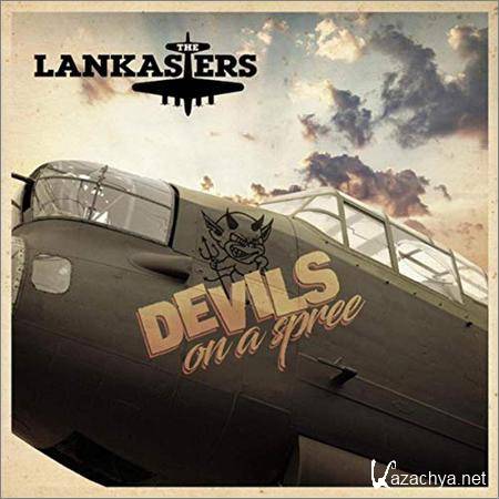The Lankasters - Devils On A Spree (2019)