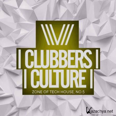 Clubbers Culture: Zone Of Tech House No 5 (2019)