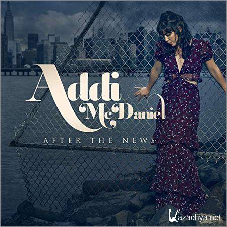 Addi McDaniel - After The News (2019)