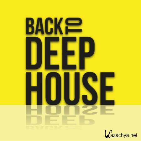 Back to Deep House (2019)