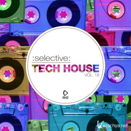 Selective: Tech House, Vol. 18 (2019)