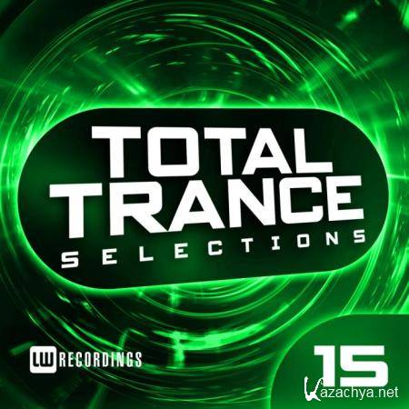 Total Trance Selections, Vol. 15 (2019)