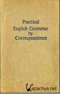 Practical English Grammar by Correspondence