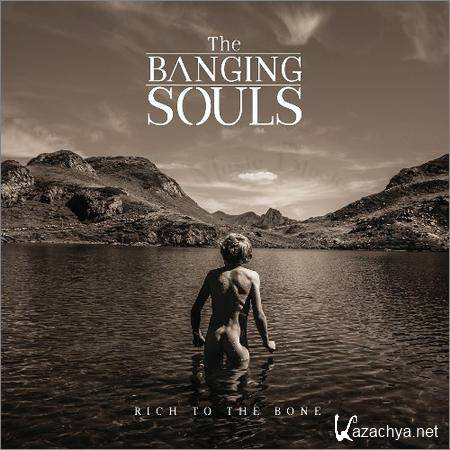 The Banging Souls - Rich To The Bone (2019)