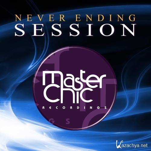 Master Chic - Never Ending Session (2019)