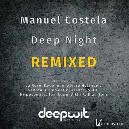 Manuel Costela - Deep Night Remixed (2019)