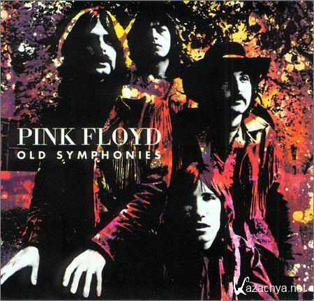 Pink Floyd - Old Symphonies (2005)