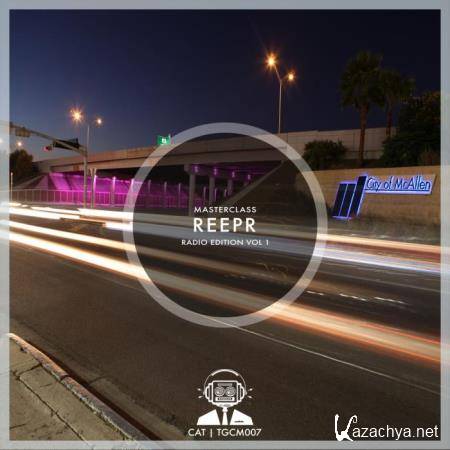 ReepR - MasterClass ReepR Radio Edition, Vol. 1 (2019)