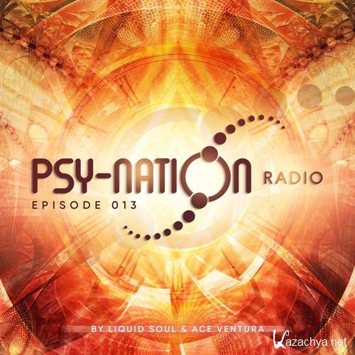 Liquid Soul & Ace Ventura - Psy-Nation Radio #013 Adhana Festival Special (2019)