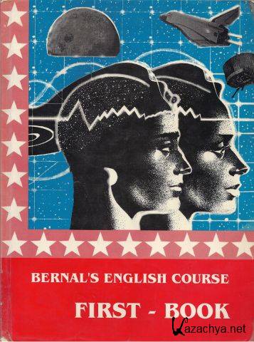 Bernal Gallardo L. - Bernal's English Course. First Book