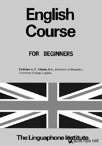 Professor A.C.Gimson, B.A. - English Course for Beginners  .  1