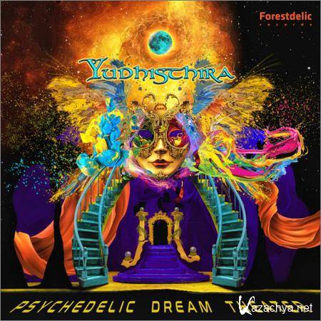 Yudhisthira - Psychedelic Dream Theater (2019)