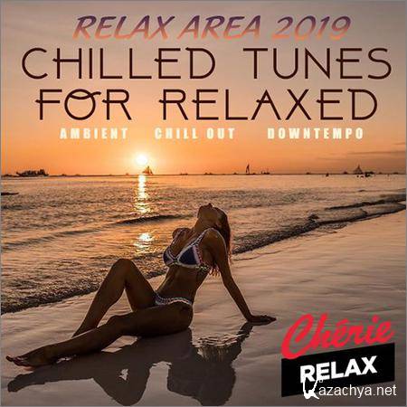 VA - Chilled Tunes For Relaxed 2019 (2019)