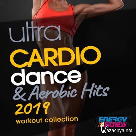 Ultra Cardio Dance & Aerobic Hits 2019 Workout Collection (2019) Ultra Cardio Dance & Aerobic Hits 2019 Workout Collection (2019)