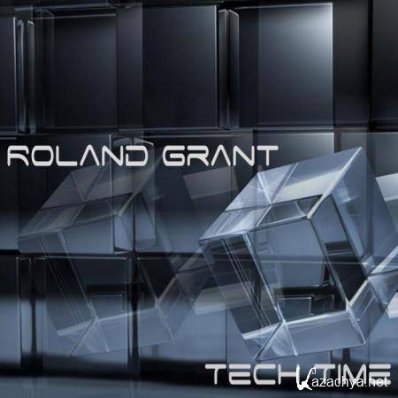 Roland Grant - Tech Time (2019)