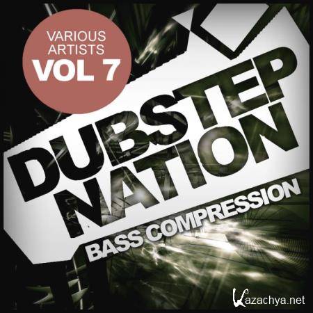 Dubstep Nation, Vol.7 Bass Compression (2019)