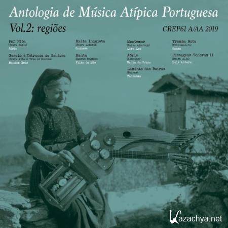Antologia de Mutisica Atitipica Portuguesa Vol. 2 Regioes (2019)