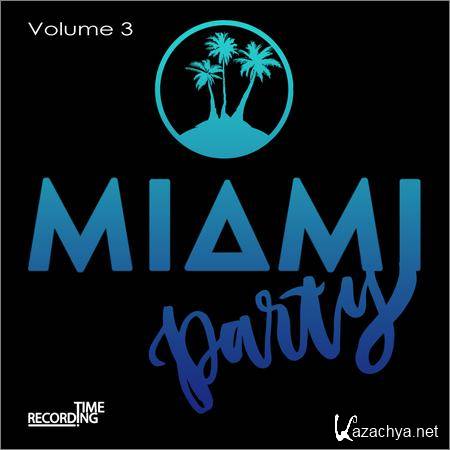 VA - Miami Party Volume 3 (2019)
