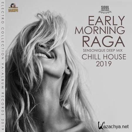 Early Morning Raga: Chill House Music (2019)