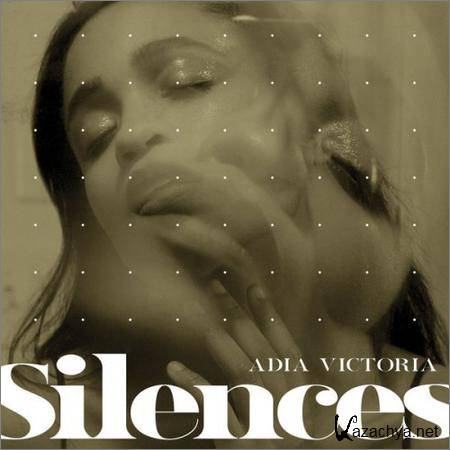 Adia Victoria - Silences (2019)
