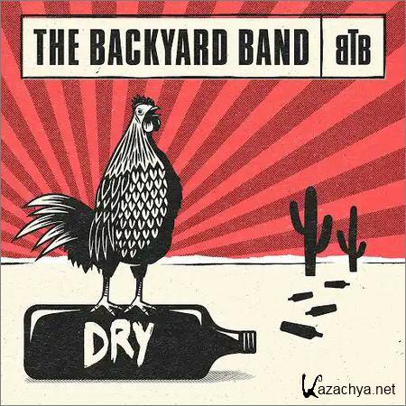 The Backyard Band - Dry (2019)