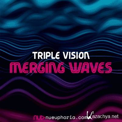 Triple Vision - Merging Waves 009 (2019-03-02)