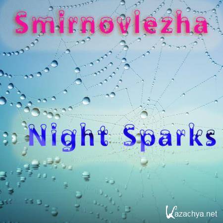 Smirnovlezha - Night Sparks (2019)