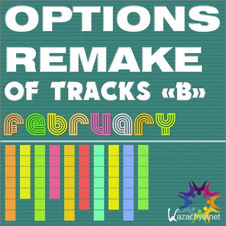 VA - Options Remake Of Tracks February -B- (2019)
