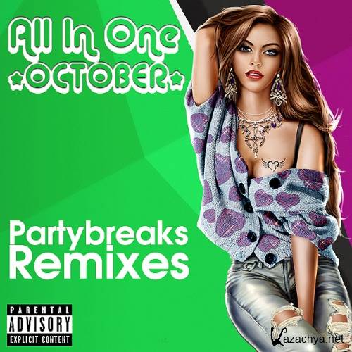 Partybreaks and Remixes - All In One October 005(2019)
