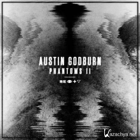 Austin Godburn - Phantoms II (2019)
