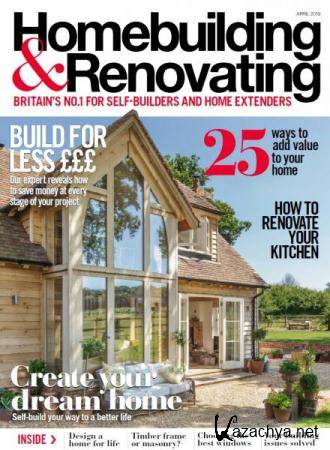 Homebuilding & Renovating 4 (April 2019)