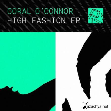 Coral O'Connor - High Fashion EP (2019)