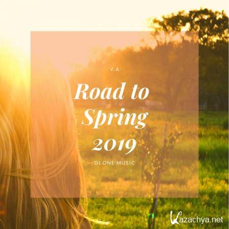 Road To Spring 2019 (2019) Road To Spring 2019 (2019)