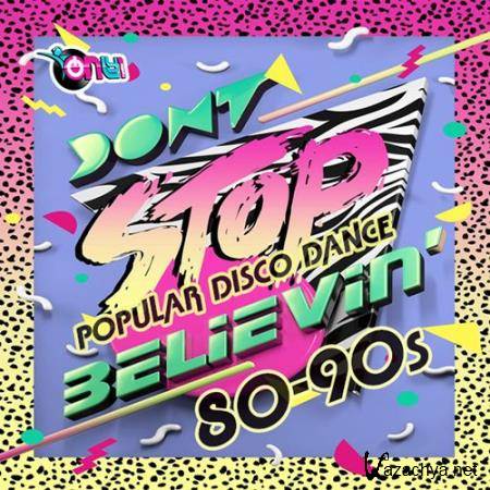 Dont Stop Believing: Pop Disco 80s (2019)