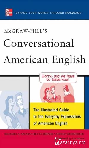 Richard A. Spears, Betty Birner, Steven Kleinedler - Conversational American English