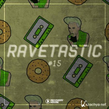 Ravetastic #15 (2019)