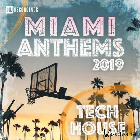 Miami 2019 Anthems Tech House (2019)