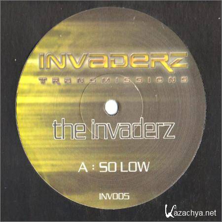 The Invaderz - So Low (2019)