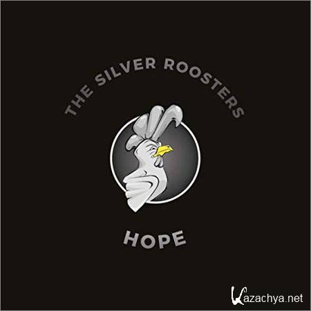 The Silver Roosters - Hope (2019)