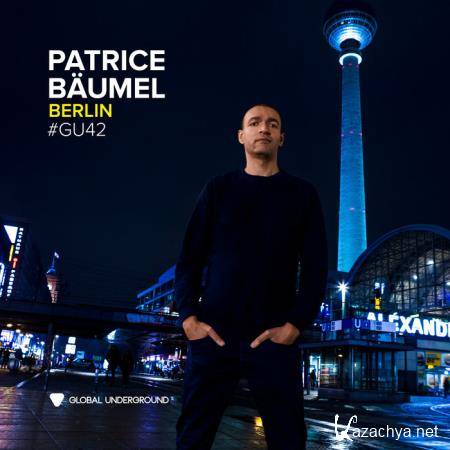 Global Underground #42 (Patrice Baumel - Berlin) (2019) FLAC