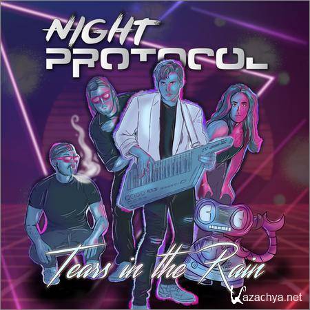 Night Protocol - Tears in the Rain (2019)