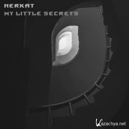 Nerkat - My Little Secrets (2019)