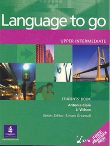 Antonia Clare, JJ Wilson - Language to Go. Upper-Intermediate