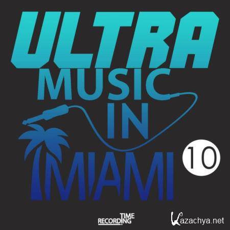 Ultra Music In Miami 10 (2019)